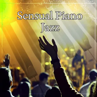 Sensual Piano Jazz – Jazz for Everyone, Open Your Heart, Easy Listening, Jazz Music, Piano Bar by Stress Reducing Music Zone