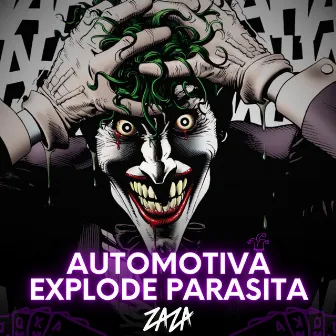 Automotiva Explode Parasita by Produtor Zaza