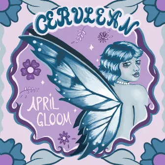 Cerulean by April Gloom