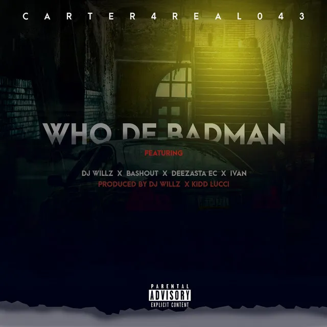 Who De Badman