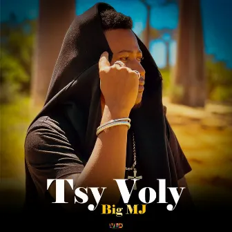 Tsy Voly by Big Mj