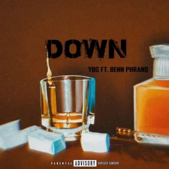 Down by YBG BT