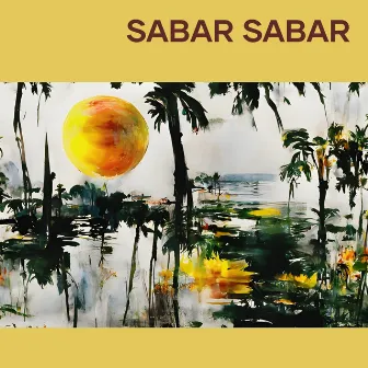 Sabar Sabar by Narlon OnTheBeat