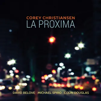 La Proxima by Corey Christiansen