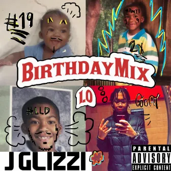 Birthday Mix 1.0 by J Glizzi