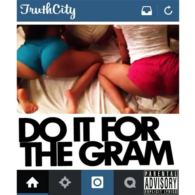 Do It for the Gram