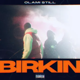 Birkin by Olami Still