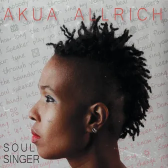 Soul Singer by Akua Allrich