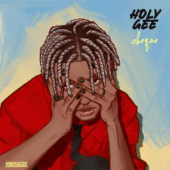 Holy Gee by Cheque