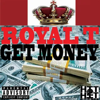 Get Money by RoyalT