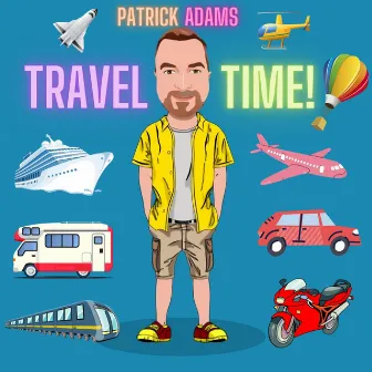 Travel Time! by Patrick Adams