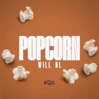 Popcorn by Will BL