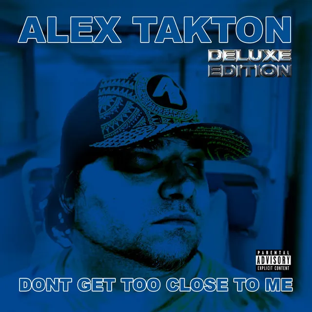 Don't Get Too Close to Me (Deluxe Edition)