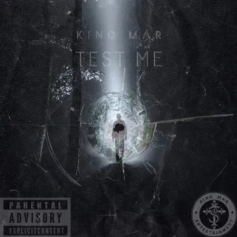 Test Me by King Mar