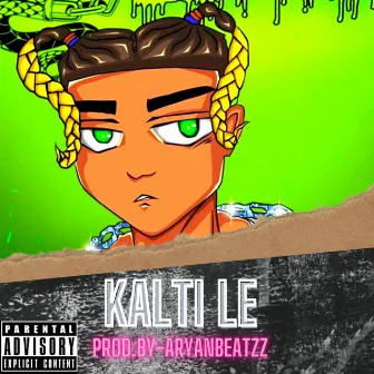 Kalti Le by PROFIT MUZIC