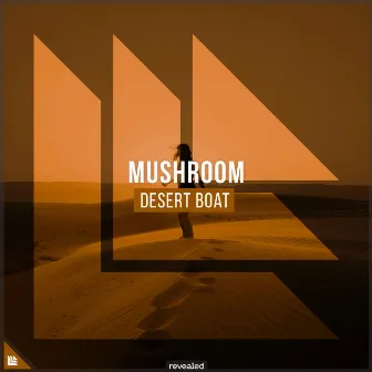 Desert Boat by Mushroom