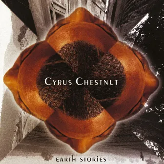 Earth Stories by Cyrus Chestnut