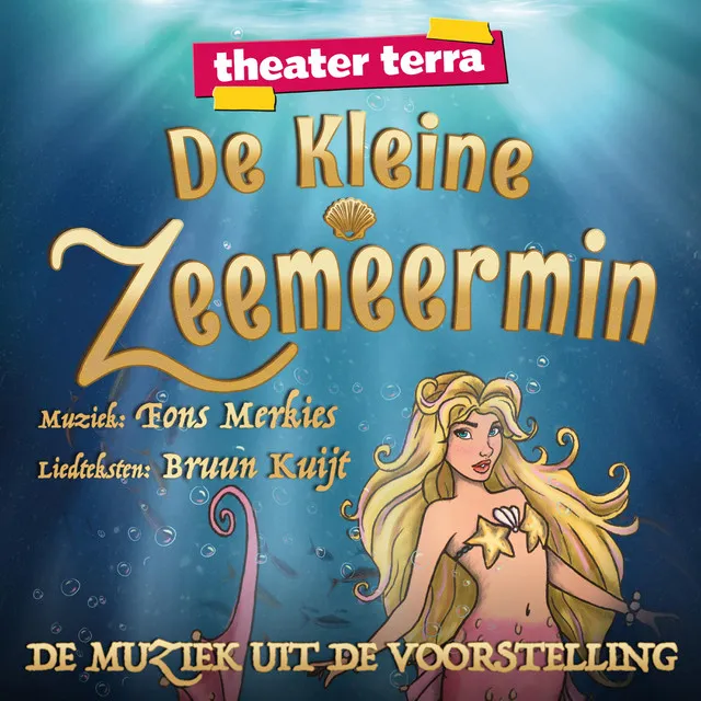 De Kleine Zeemeermin (De Muziek Uit de Voorstelling)