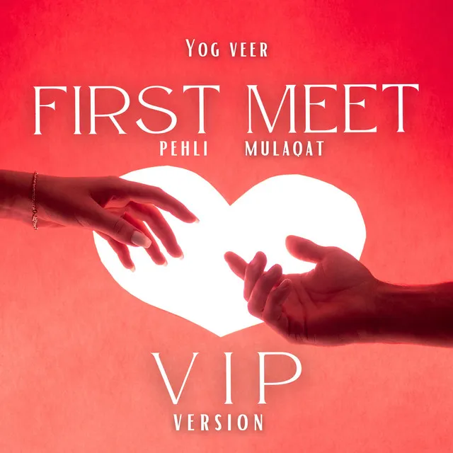 FIRST MEET - VIP Version