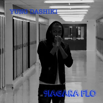 9iagara FLO by Yung Dashiki