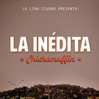 Chichamuffin by La Inedita