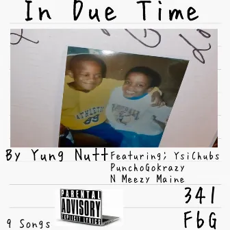 In Due Time by Yung Nutt