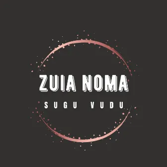 Zuia Noma by 