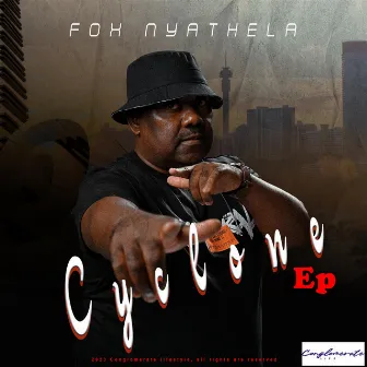 CYCLONE EP by Fox Nyathela