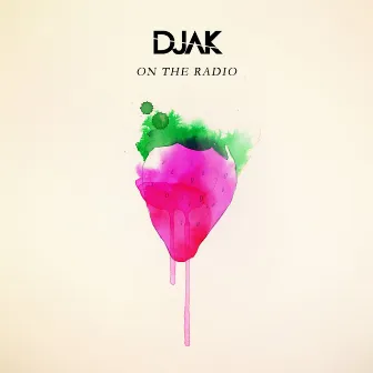 On the Radio by Djak