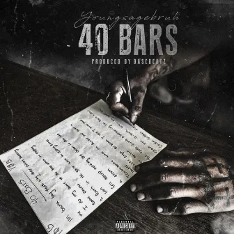 40 Bars by Youngsagebruh