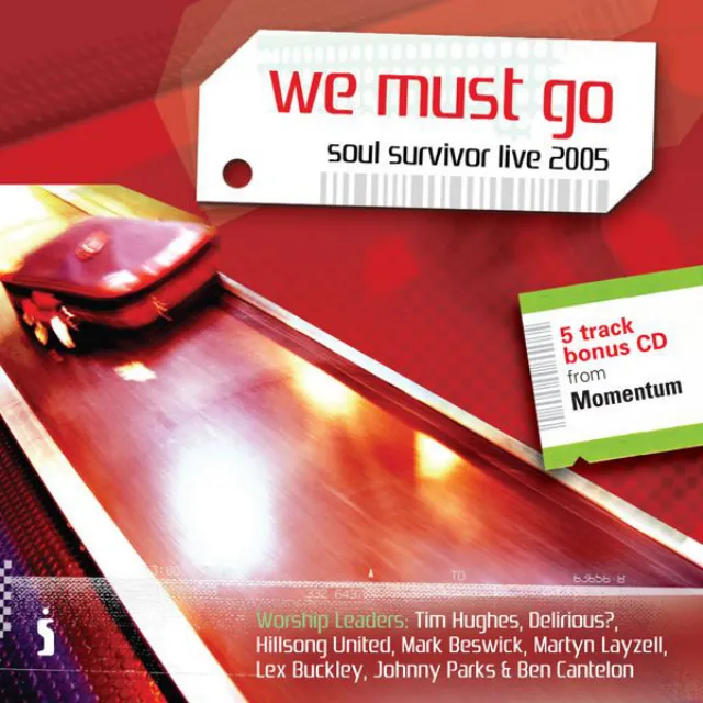 We Must Go (Soul Survivor Live 2005)