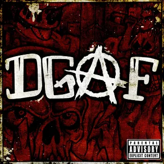 Dgaf by DGAF