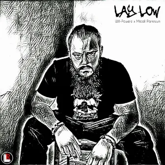 Lay Low by Will-Powerz