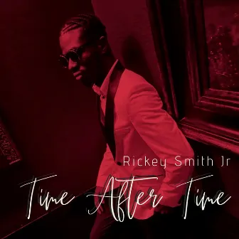 Time After Time by Rickey Smith Jr