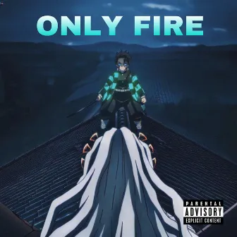 ONLY FIRE by BLVCK ONLY