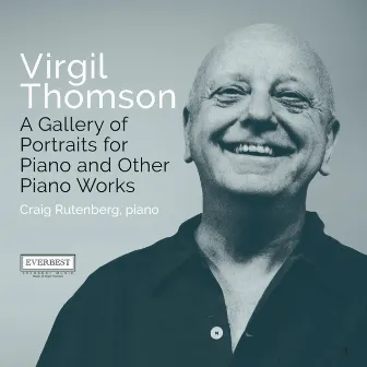 Thomson: A Gallery of Portraits for Piano & Other Piano Works by Craig Rutenberg