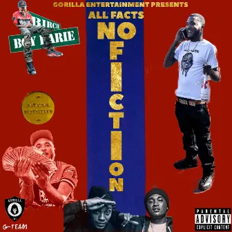 All Facts No Fiction by Birch Boy Barie