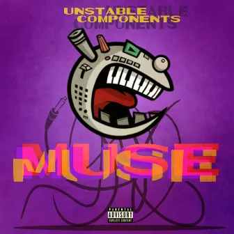 Muse by Unstable Components