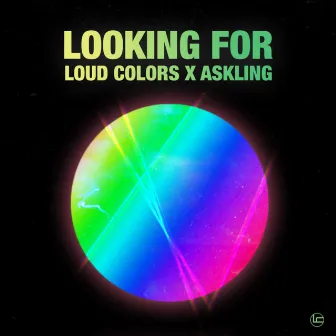 Looking For (Loud Colors X Askling) by Loud Colors