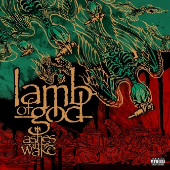 Ashes of the Wake (15th Anniversary) by Lamb of God