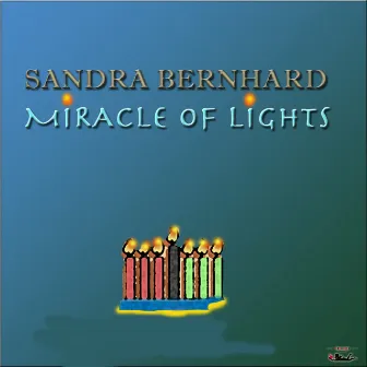 Miracle of Lights by Sandra Bernhard