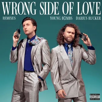 Wrong Side Of Love (Remixes) by Young Bombs