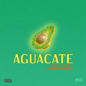 Aguacate by Radical One