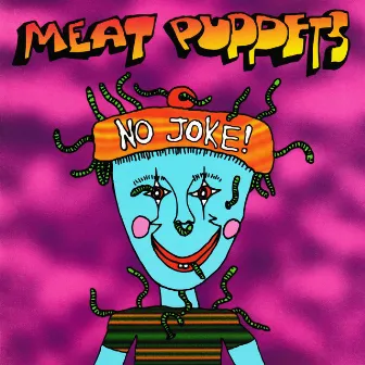 No Joke! by Meat Puppets