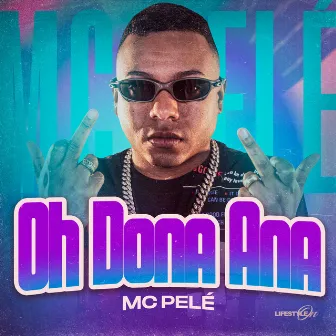 Oh Dona Ana by Mc Pelé