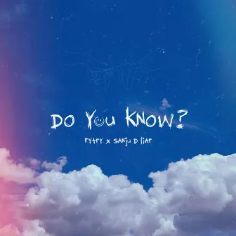 Do You Know by Rytry