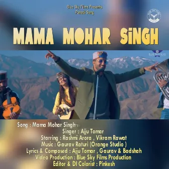 Mama Mohar Singh by Ajju Tomar