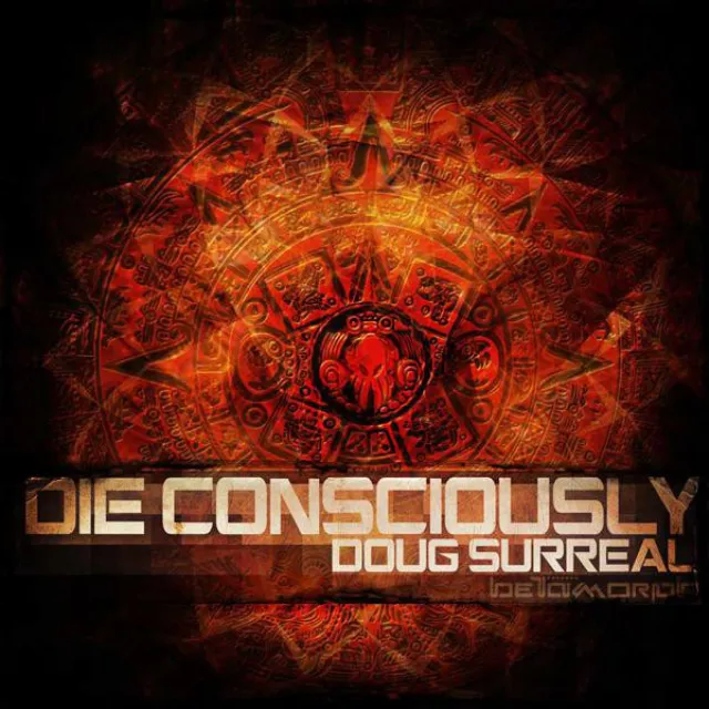 Die Consciously - Original Mix