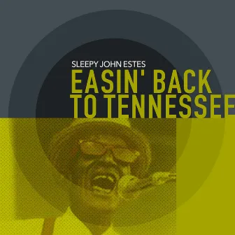 Easin' Back to Tennessee by Sleepy John Estes