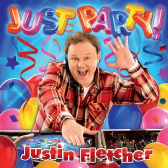 Just Party by Justin Fletcher